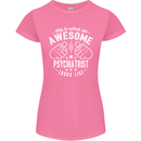 An Awesome Psychiatrist Looks Like Womens Petite Cut T-Shirt Azalea