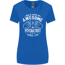 An Awesome Psychiatrist Looks Like Womens Wider Cut T-Shirt Royal Blue
