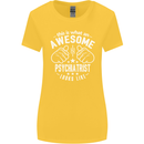 An Awesome Psychiatrist Looks Like Womens Wider Cut T-Shirt Yellow