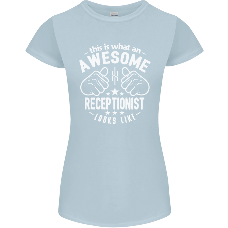 An Awesome Receptionist Looks Like Womens Petite Cut T-Shirt Light Blue