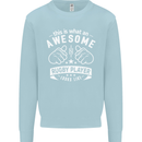 An Awesome Rugby Player Looks Like Union Kids Sweatshirt Jumper Light Blue