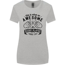 An Awesome Rugby Player Looks Like Union Womens Wider Cut T-Shirt Sports Grey
