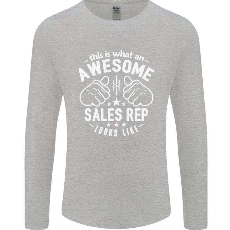 An Awesome Sales Rep Looks Like Mens Long Sleeve T-Shirt Sports Grey