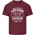 An Awesome Scaffolder Looks Like Mens Cotton T-Shirt Tee Top Maroon