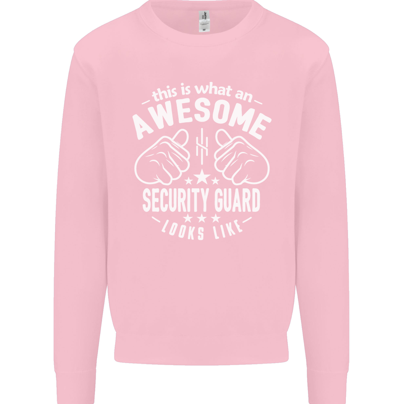 An Awesome Security Guard Looks Like Mens Sweatshirt Jumper Light Pink