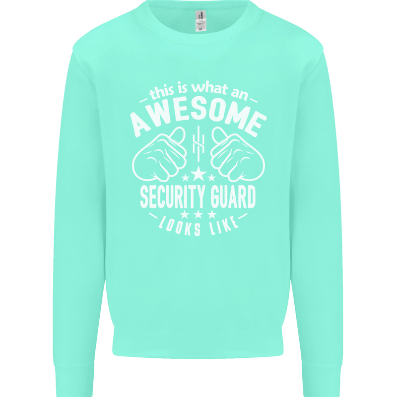 An Awesome Security Guard Looks Like Mens Sweatshirt Jumper Peppermint