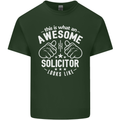 An Awesome Solicitor Looks Like Mens Cotton T-Shirt Tee Top Forest Green