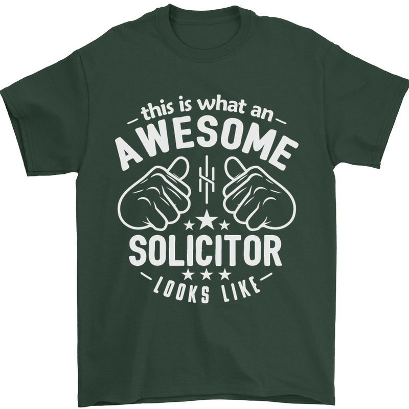 An Awesome Solicitor Looks Like Mens T-Shirt Cotton Gildan Forest Green
