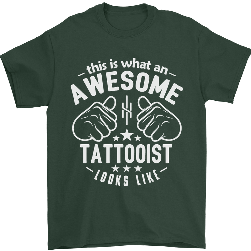 An Awesome Tattooist Looks Like Mens T-Shirt Cotton Gildan Forest Green
