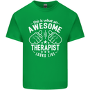 An Awesome Therapist Looks Like Mens Cotton T-Shirt Tee Top Irish Green