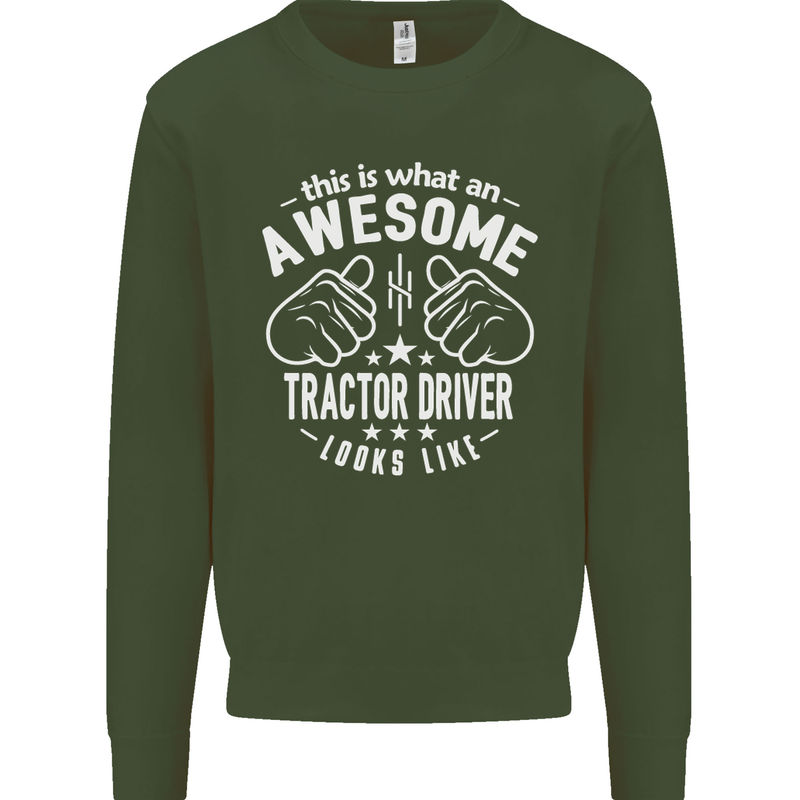 An Awesome Tractor Driver Looks Like Mens Sweatshirt Jumper Forest Green