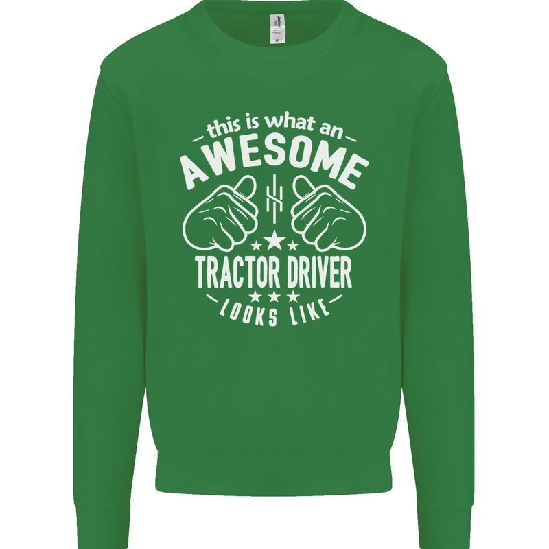 An Awesome Tractor Driver Looks Like Mens Sweatshirt Jumper Irish Green