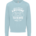 An Awesome Tractor Driver Looks Like Mens Sweatshirt Jumper Light Blue