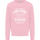 An Awesome Tractor Driver Looks Like Mens Sweatshirt Jumper Light Pink