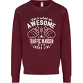 An Awesome Traffic Warden Looks Like Mens Sweatshirt Jumper Maroon