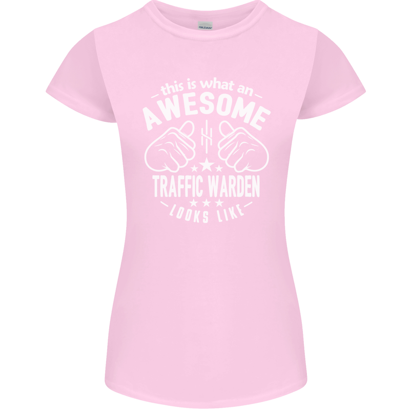 An Awesome Traffic Warden Looks Like Womens Petite Cut T-Shirt Light Pink
