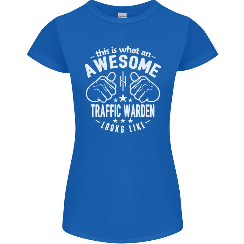 An Awesome Traffic Warden Looks Like Womens Petite Cut T-Shirt Royal Blue
