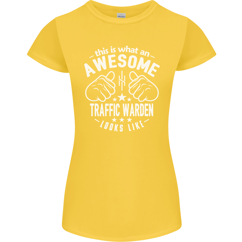 An Awesome Traffic Warden Looks Like Womens Petite Cut T-Shirt Yellow
