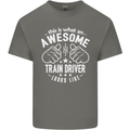 An Awesome Train Driver Looks Like Mens Cotton T-Shirt Tee Top Charcoal