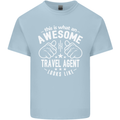 An Awesome Travel Agent Looks Like Mens Cotton T-Shirt Tee Top Light Blue