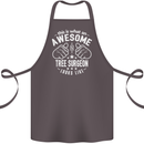 An Awesome Tree Surgeon Looks Like Cotton Apron 100% Organic Dark Grey