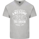An Awesome Tree Surgeon Looks Like Mens V-Neck Cotton T-Shirt Sports Grey