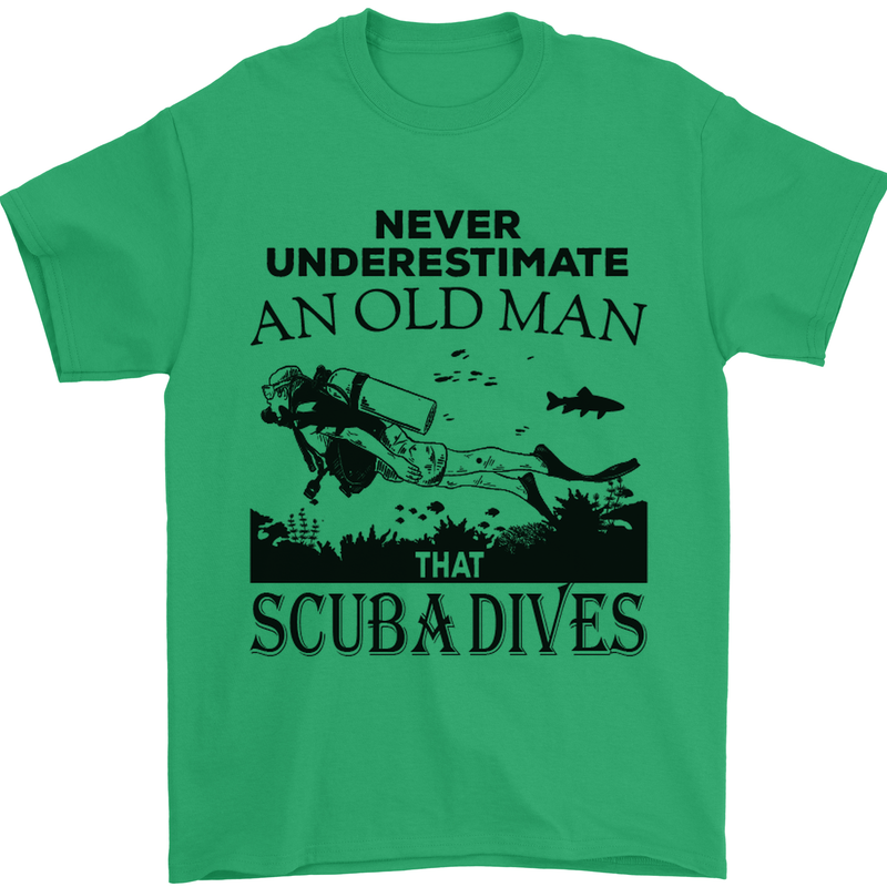 An Old Man That Scuba Dives Diver Dive Mens T-Shirt Cotton Gildan Irish Green