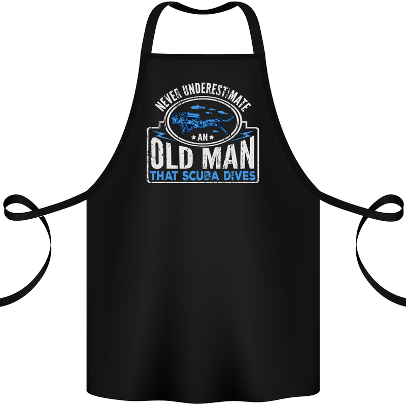 An Old Man That Scuba Dives Diver Diving Cotton Apron 100% Organic Black