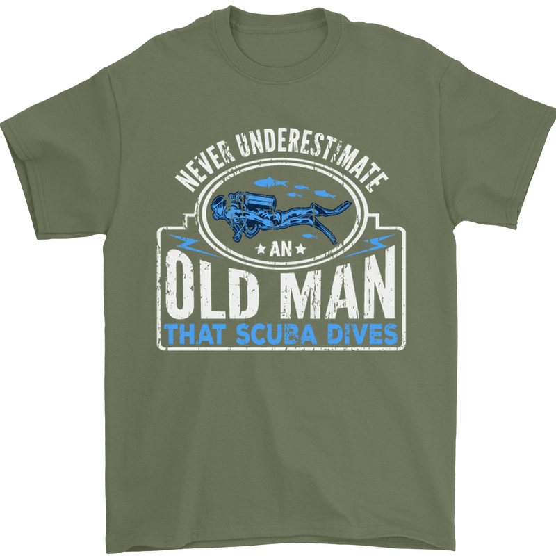 An Old Man That Scuba Dives Diver Diving Mens T-Shirt Cotton Gildan Military Green
