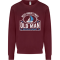 An Old Man With a Boat Sailor Sailing Funny Mens Sweatshirt Jumper Maroon
