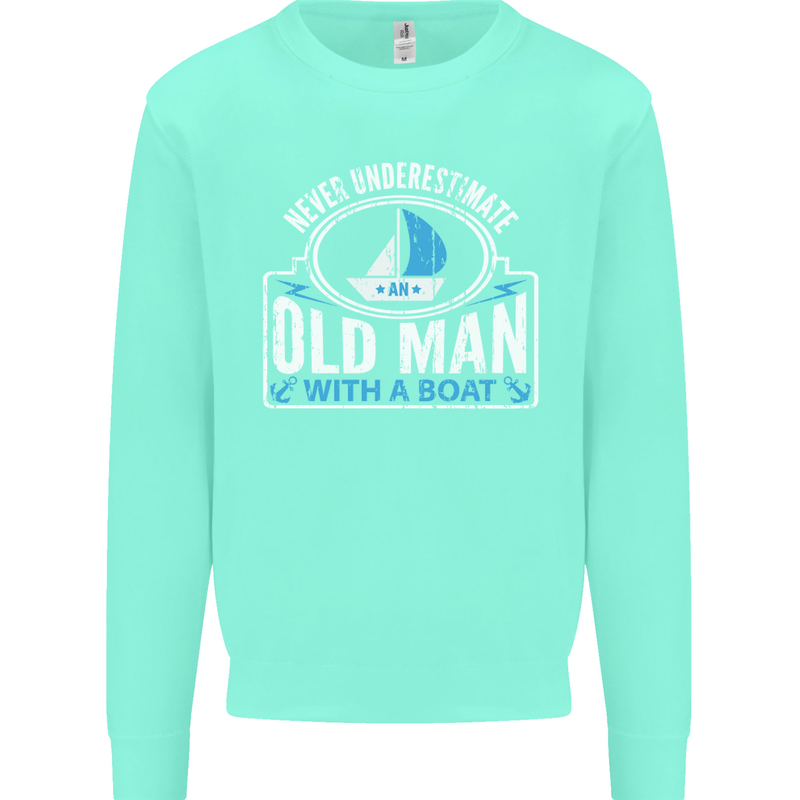 An Old Man With a Boat Sailor Sailing Funny Mens Sweatshirt Jumper Peppermint