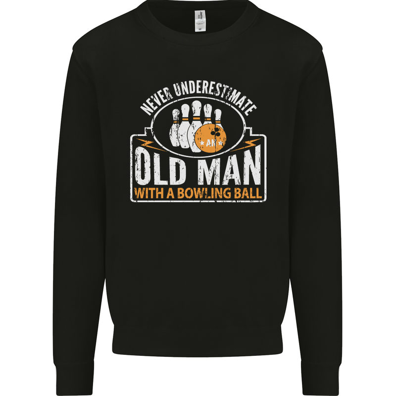 An Old Man With a Bowling Ball 10 Pin Mens Sweatshirt Jumper Black