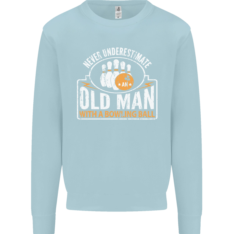 An Old Man With a Bowling Ball 10 Pin Mens Sweatshirt Jumper Light Blue