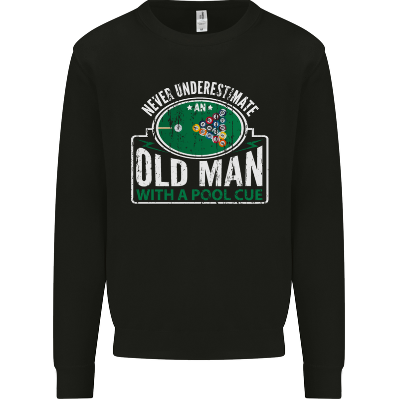 An Old Man With a Pool Cue Player Funny Mens Sweatshirt Jumper Black