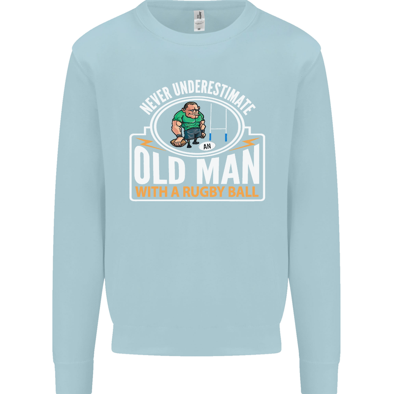 An Old Man With a Rugby Ball Player Funny Mens Sweatshirt Jumper Light Blue