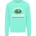 An Old Man With a Tractor Farmer Funny Mens Sweatshirt Jumper Peppermint