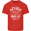 An Retired Dinner Lady Looks Like Mens Cotton T-Shirt Tee Top Red