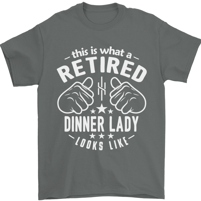 An Retired Dinner Lady Looks Like Mens T-Shirt Cotton Gildan Charcoal