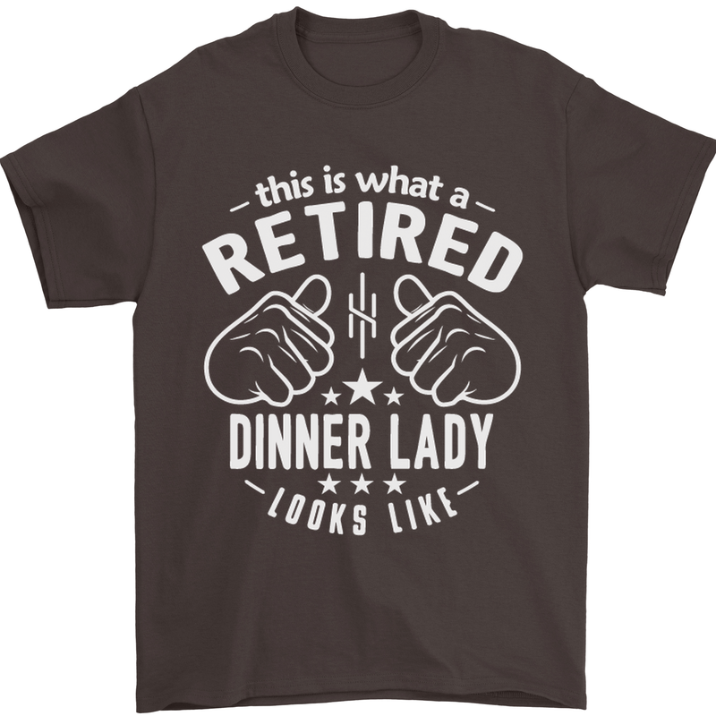 An Retired Dinner Lady Looks Like Mens T-Shirt Cotton Gildan Dark Chocolate