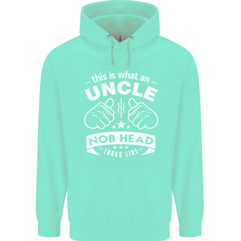An Uncle Nob Head Looks Like Uncle's Day Mens 80% Cotton Hoodie Peppermint