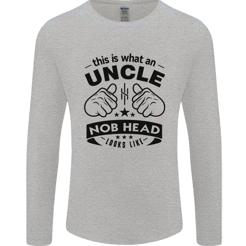 An Uncle Nob Head Looks Like Uncle's Day Mens Long Sleeve T-Shirt Sports Grey