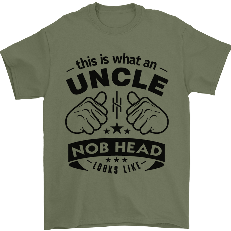An Uncle Nob Head Looks Like Uncle's Day Mens T-Shirt Cotton Gildan Military Green