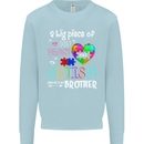 And He's My Brother Autistic Autism ASD Mens Sweatshirt Jumper Light Blue