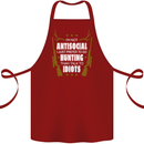 Antisocial I Prefer to Go Hunting Hunter Cotton Apron 100% Organic Maroon