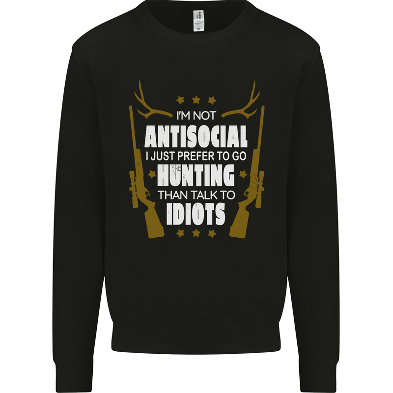 Antisocial I Prefer to Go Hunting Hunter Mens Sweatshirt Jumper Black