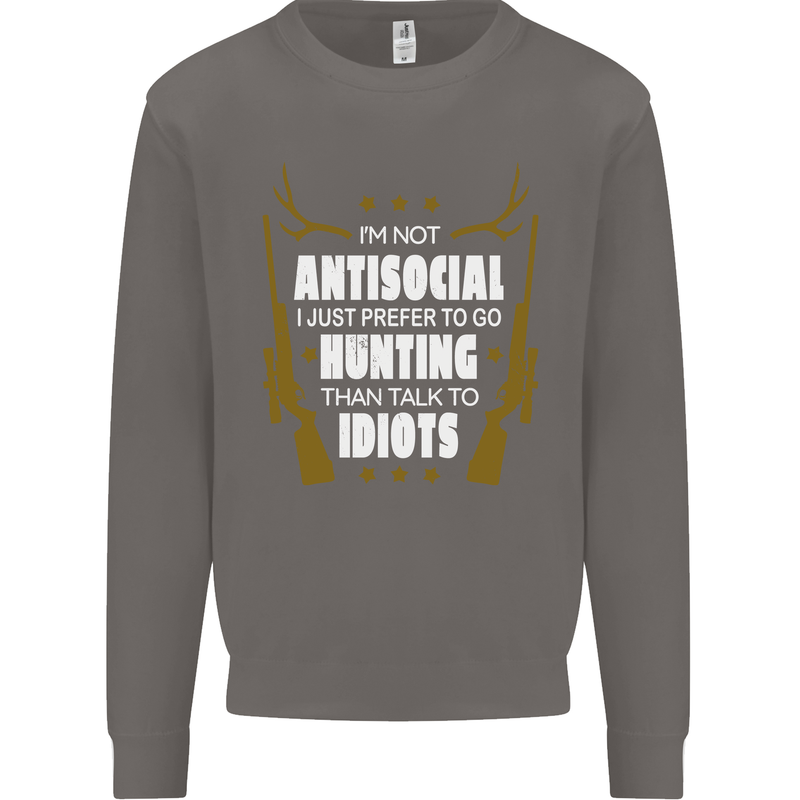 Antisocial I Prefer to Go Hunting Hunter Mens Sweatshirt Jumper Charcoal