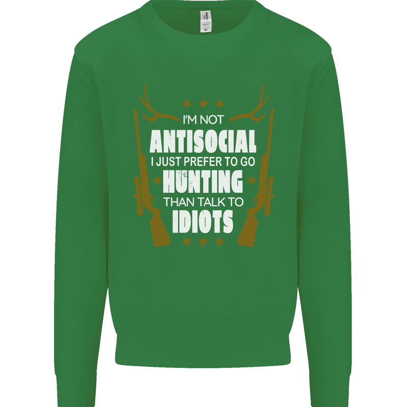 Antisocial I Prefer to Go Hunting Hunter Mens Sweatshirt Jumper Irish Green