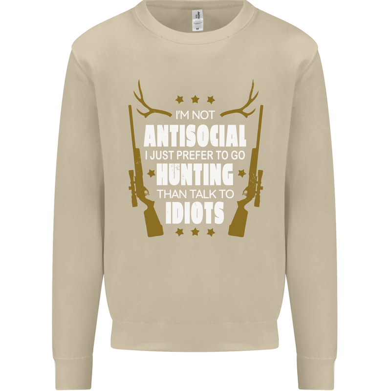 Antisocial I Prefer to Go Hunting Hunter Mens Sweatshirt Jumper Sand