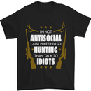 Antisocial I Prefer to Go Hunting Hunter Mens T-Shirt Cotton Gildan Black
