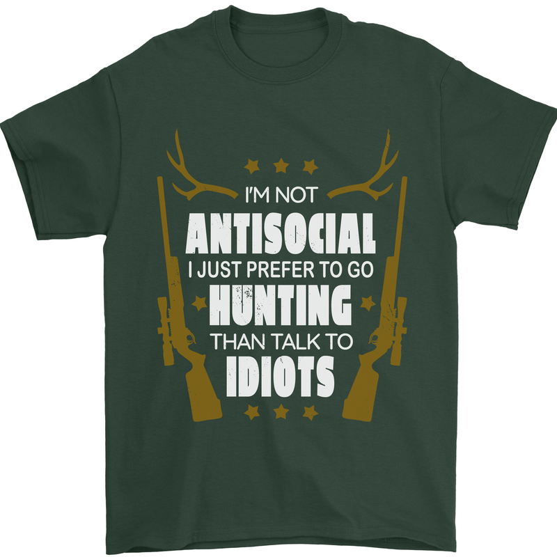 Antisocial I Prefer to Go Hunting Hunter Mens T-Shirt Cotton Gildan Forest Green